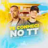 Mc Brunyn & Dj Huguinho do Banco - Te Conheci No TT - Single